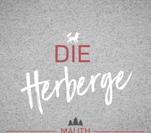 Die Herberge Mauth 