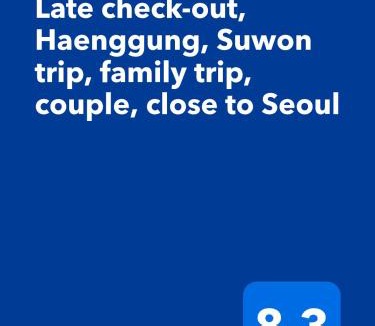 Suwon Apartment | Late check-out, Haenggung, Suwon trip, family trip, couple, close to Seoul